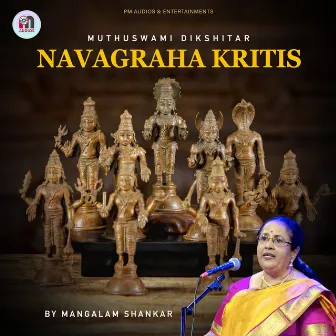 Navagraha Kritis by Mangalam Shankar