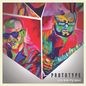 You Are My Soul by Prototype