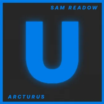 Arcturus by Sam Readow