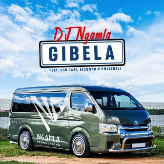 Gibela by DJ Ngamla