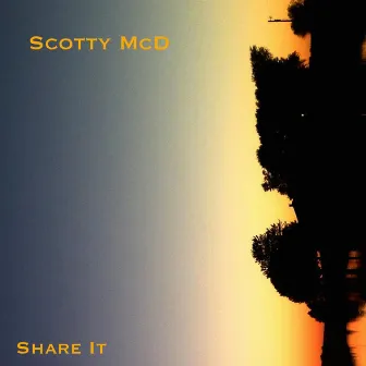 Share It by Scotty McD