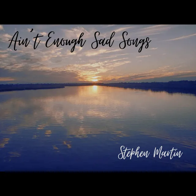 Ain't Enough Sad Songs