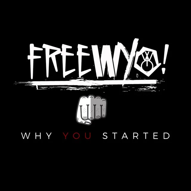 Why You Started