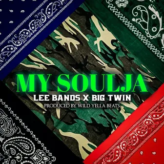 My Soulja by Lee Bands