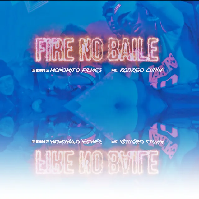 Fire no Baile