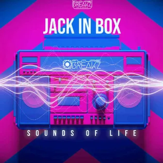 Sound Of Life by Jack In Box