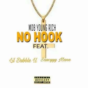 No Hook by MDB YOUNG RICH