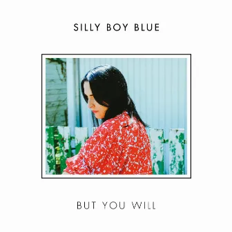 But You Will by Silly Boy Blue