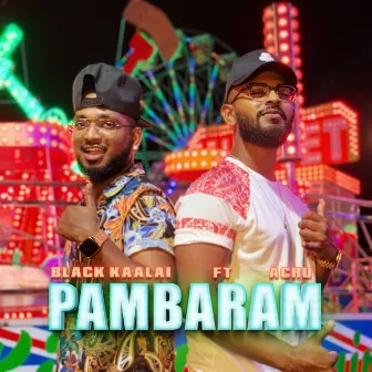 Pambaram by Black Kaalai