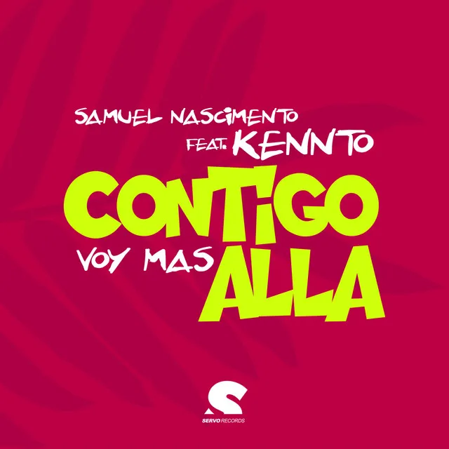 Contigo Voy Mas Alla (feat. Kennto) - Original Mix