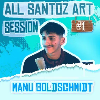 All Santoz Live Session #1 by All Santoz