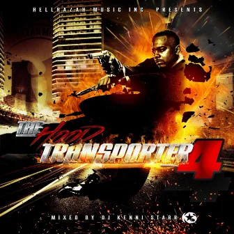 The Hood Transporter IV by DJ Kenni Starr