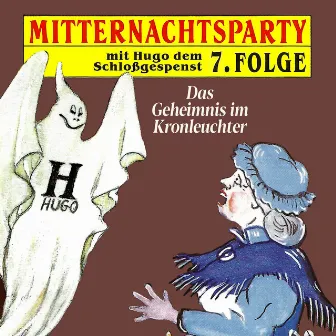 Folge 7: Das Geheimnis im Kronleuchter by Mitternachtsparty