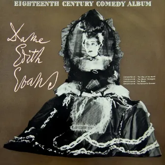 Eighteenth Century Comedy Album by Dame Edith Evans