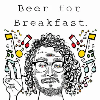 Beer for Breakfast by Jori Felici