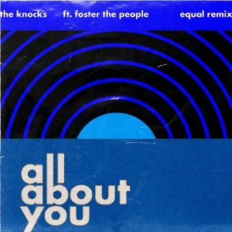 All About You (feat. Foster The People) [Equal Remix] by Equal