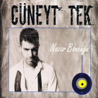 Nazar Boncuğu by Cüneyt Tek