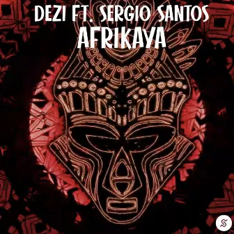 Afrikaya (feat. Sergio Santos) by Dezi