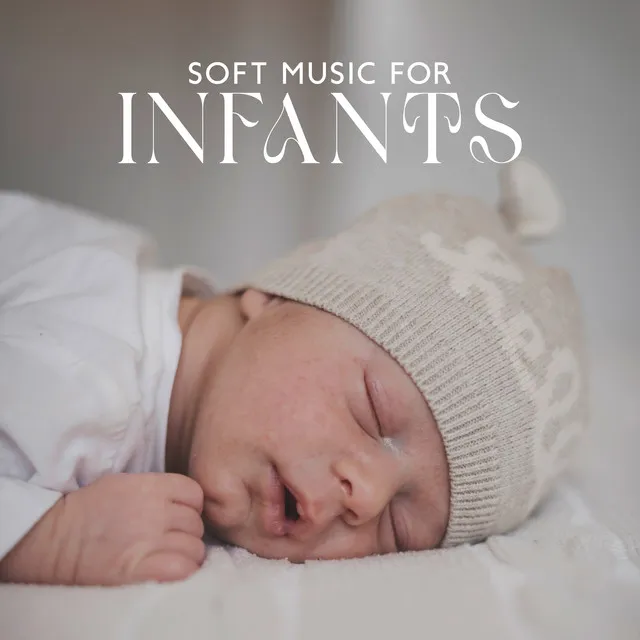 Soft Music for Infants (Snooze Time, Instrumental Lullaby)