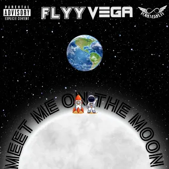 Meet Me On The Moon by Flyy Vega