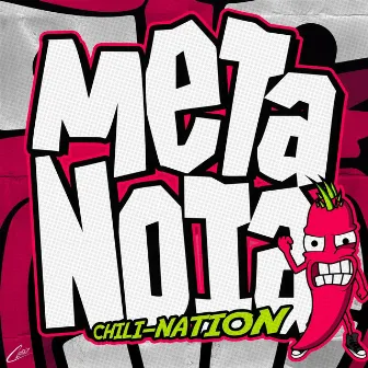 Chili-Nation by Metanoia