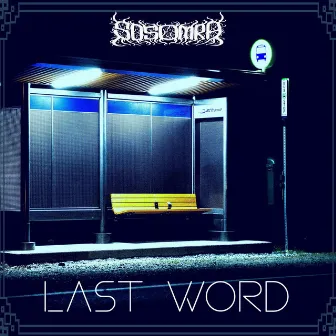 Last Word by Sosomra