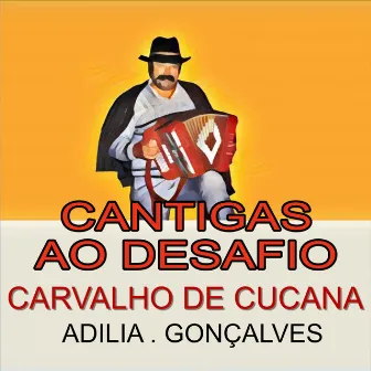 Cantigas ao Desafio by Carvalho De Cucana