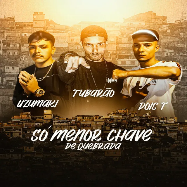 Só Menor Chave de Quebrada