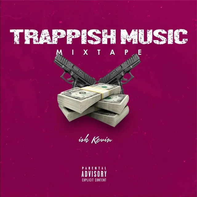 Trappish Music Mixtape