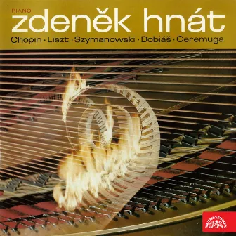 Zdeněk Hnát (Chopin, Liszt, Szymanowski, Dobiáš, Ceremuga) by Zdenek Hnat