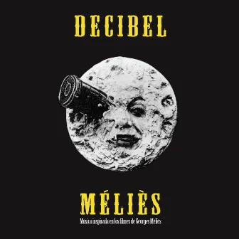 Méliès by Decibel