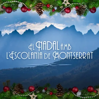 El Nadal amb l'Escolania de Montserrat by Escolania de Montserrat