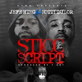 Sticc to Tha Script by Jefe Htmg