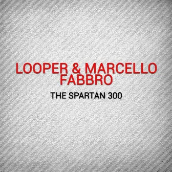 The Spartan 300 by Looper