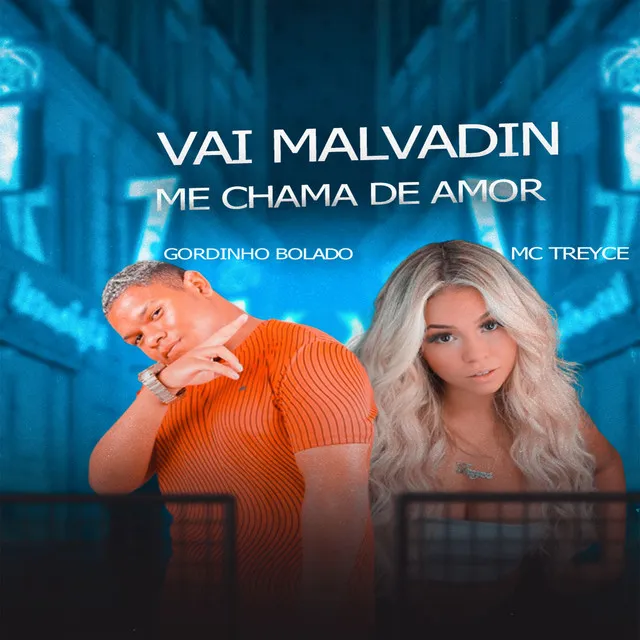 Vai Malvadin Me Chama De Amor