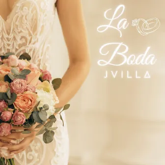 La Boda by J Villa