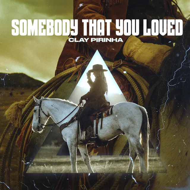 Somebody That You Loved