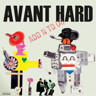 Avant Hard by Add N To (X)