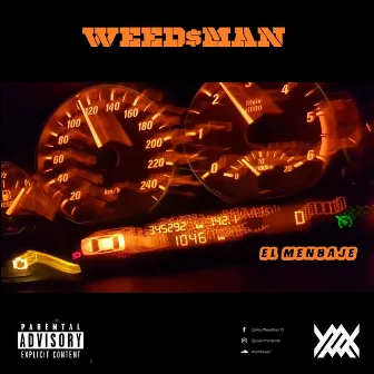 El Mensaje by Weed Man