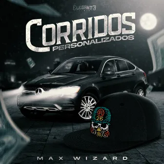 Corridos Personalizados by Max Wizard