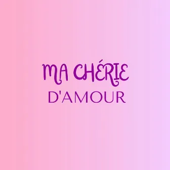 Ma chérie d'amour by SteF