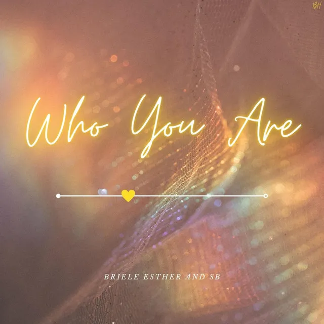 Who You Are