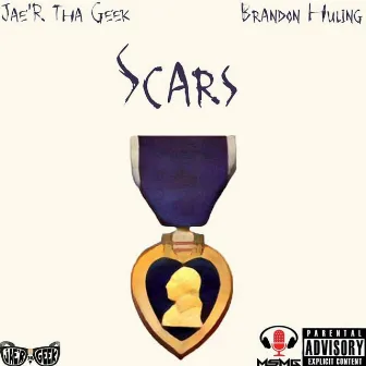 SCARS by Jae' R Tha Geek