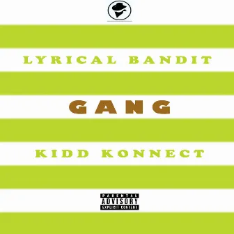 Gang by Lyrical Bandit