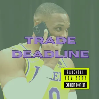 Trade Deadline by DaLtonNYC