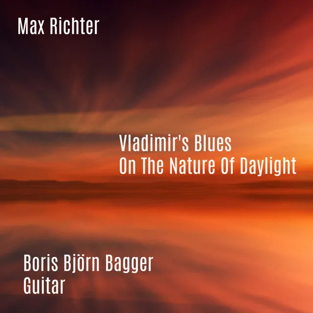 Vladimir's Blues / On The Nature Of Daylight