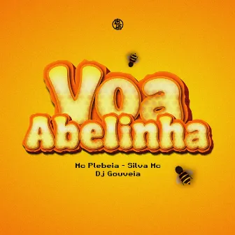 Voa Abelinha by MC Plebéia