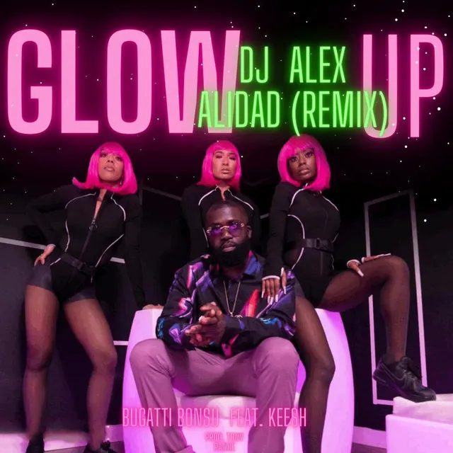 Glow Up - DJ Alex Alidad Remix