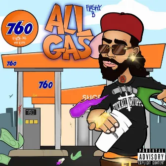 ALL GAS by Flashy B