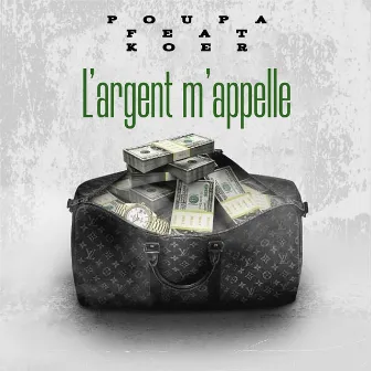 L'argent m'appelle by Poupa